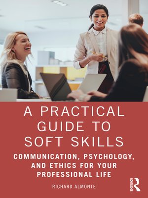 cover image of A Practical Guide to Soft Skills